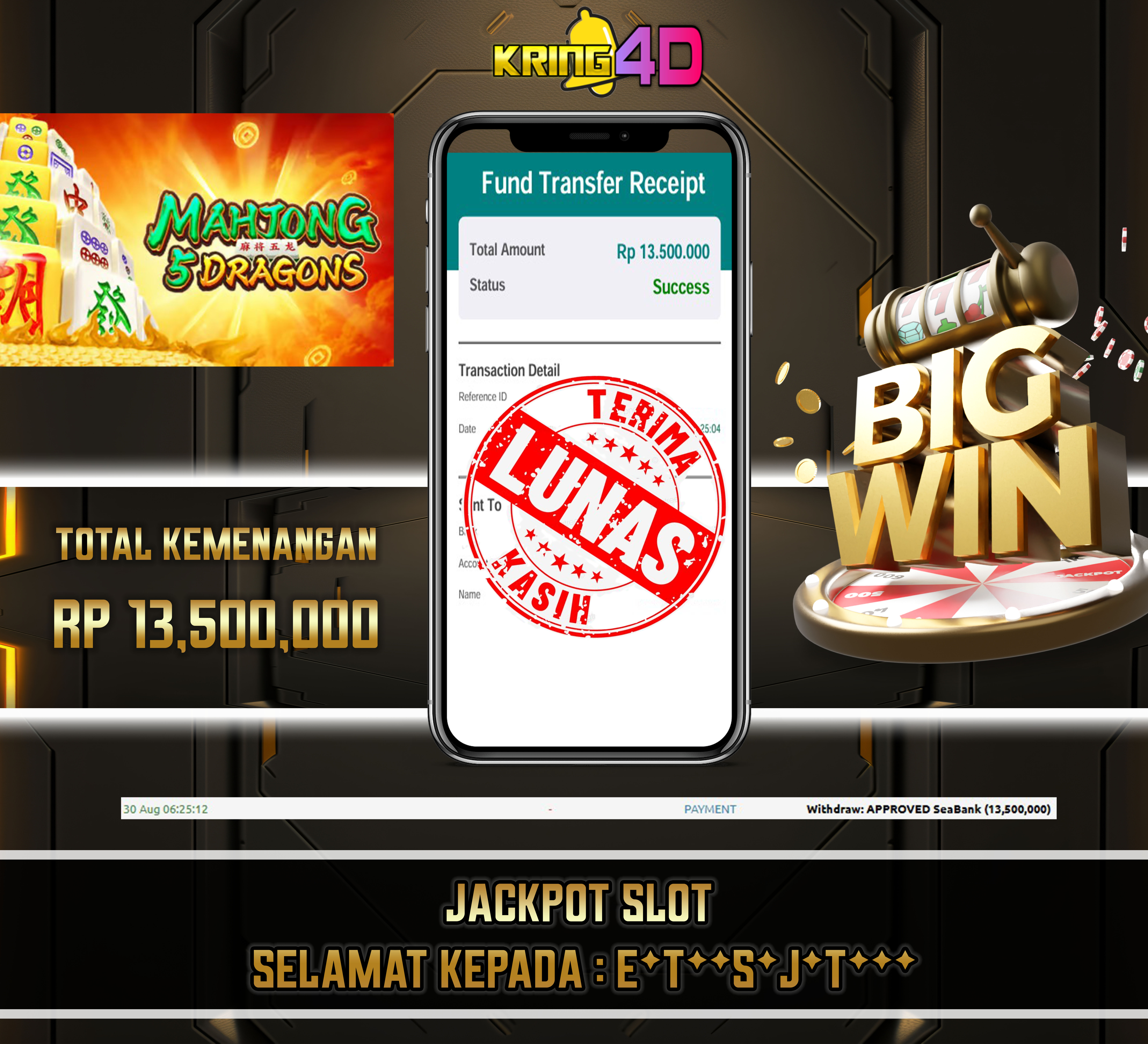 30 Aug 2026, Pukul 06:25:12 WIB, KRING4D JACKPOT MAHJONG 5 DRAGONS Rp 13,500,000