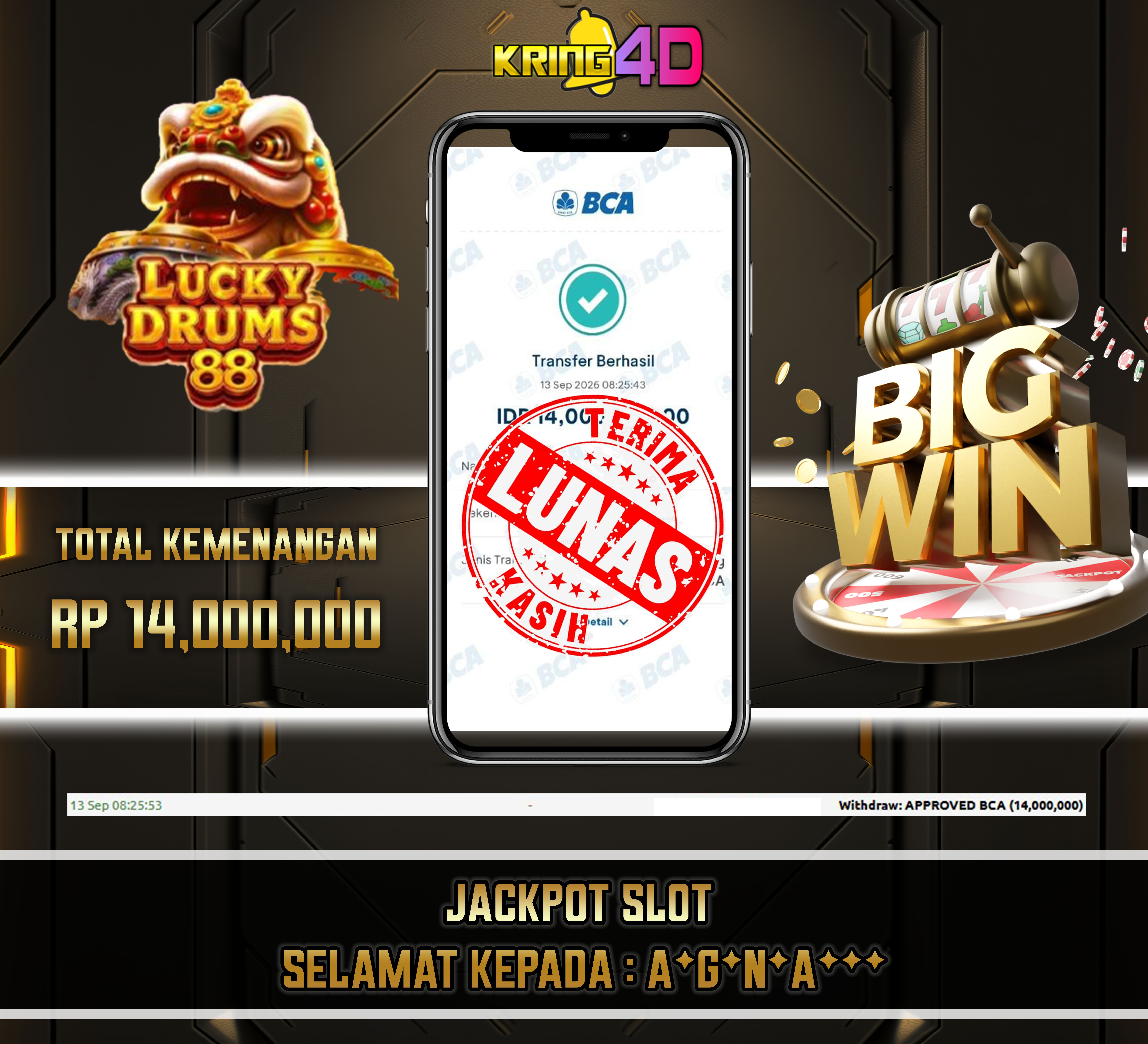 13 Sep 2026, Pukul 08:25:53 WIB,KRING4D JACKPOT Lucky Drums 88 Rp 14,000,000