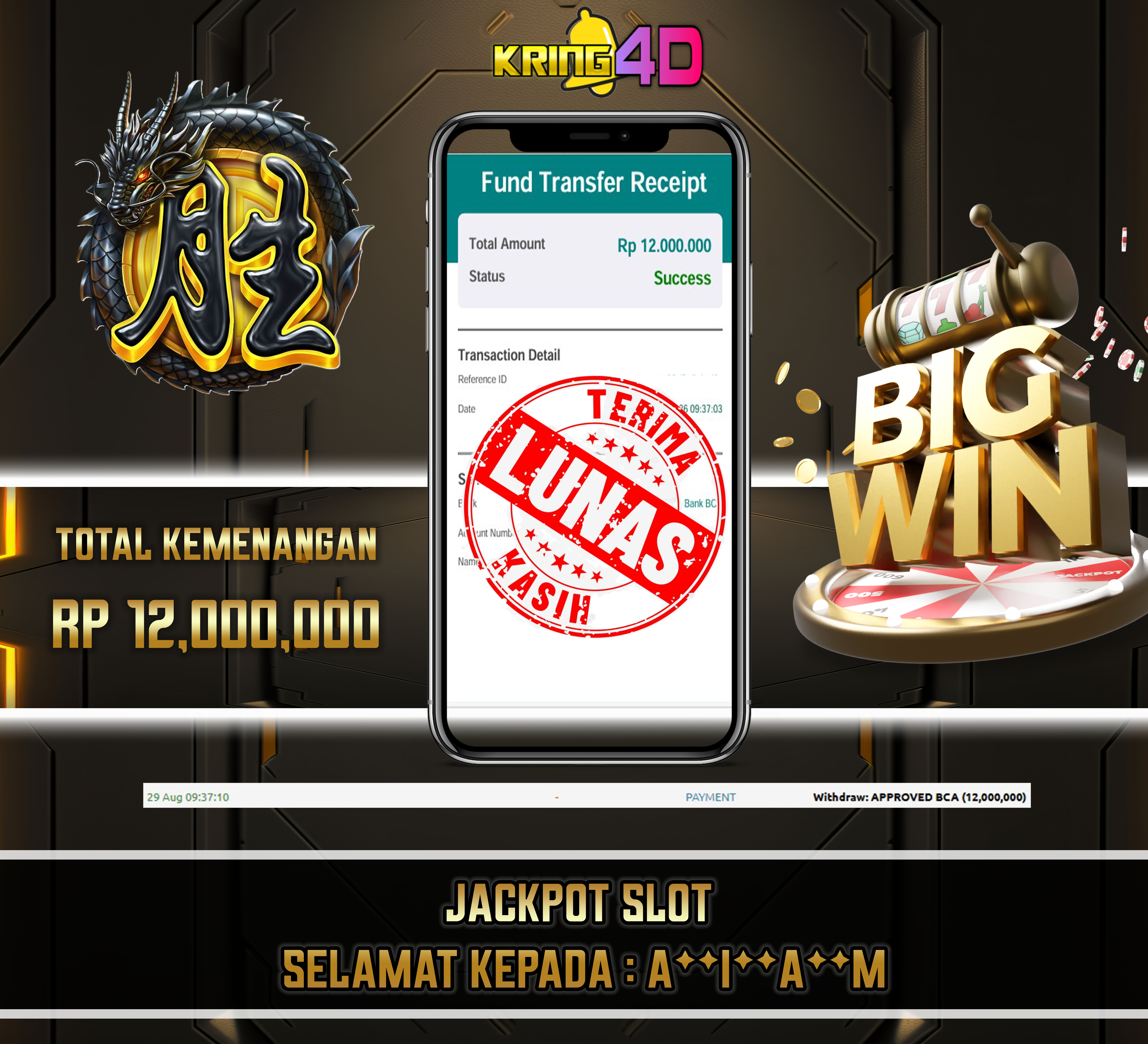 29 Aug 2026, pukul 09:37:10 WIB, KRING4D JACKPOT Mahjong Wins 3 - Black Scatter	Rp 12,000,000